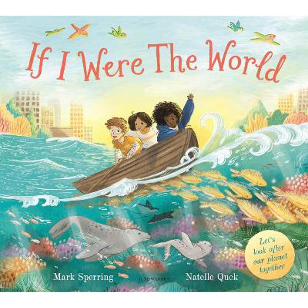 If I Were the World (Paperback) - Mr Mark Sperring